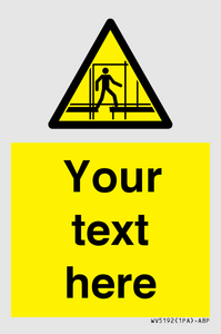 Custom Scaffold Incomplete Sign